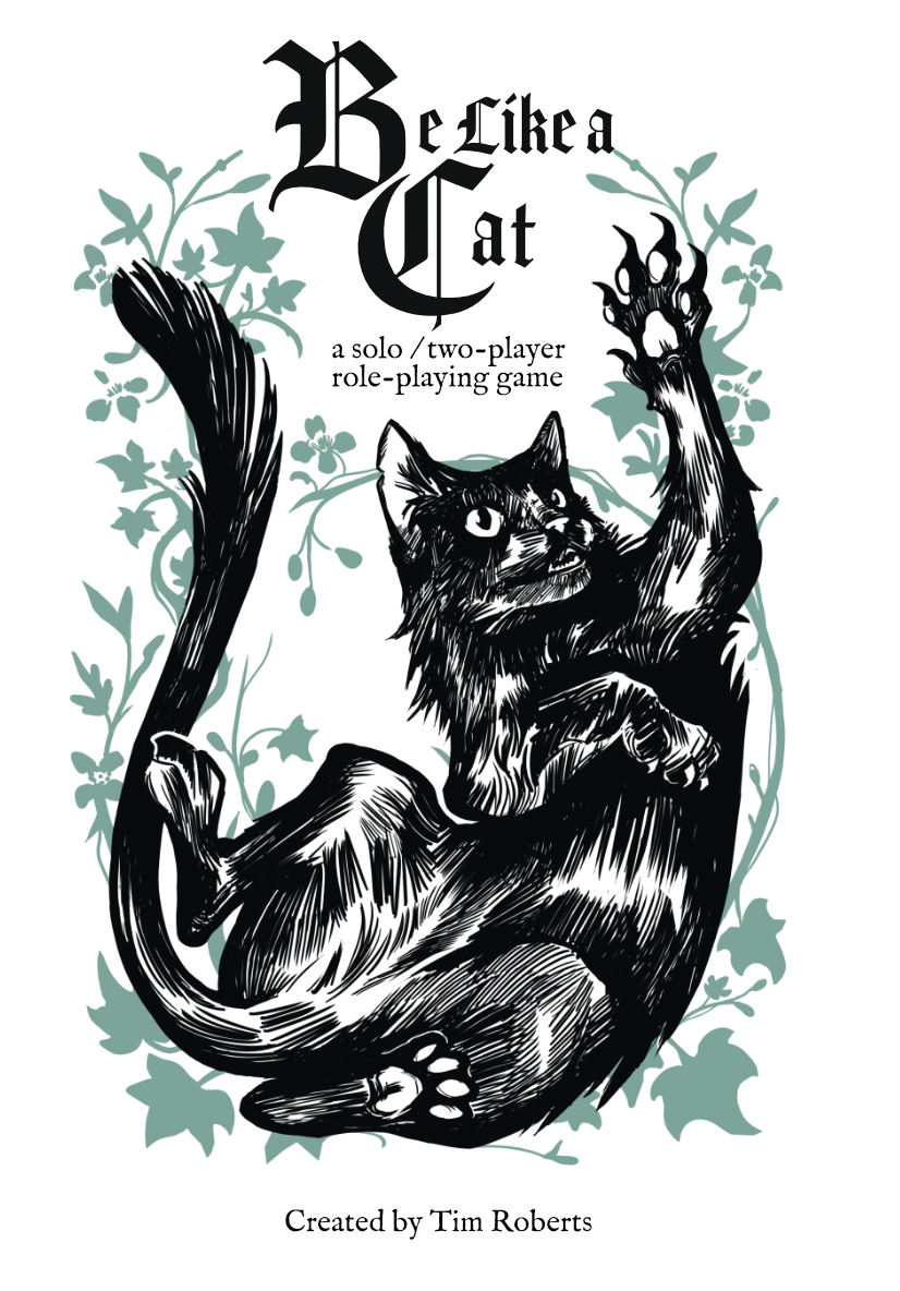 Be Like A Cat: 2nd Edition - A Solo or Two Player RPG