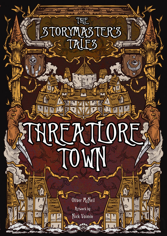 The Storymaster's Tales: Threatlore Town